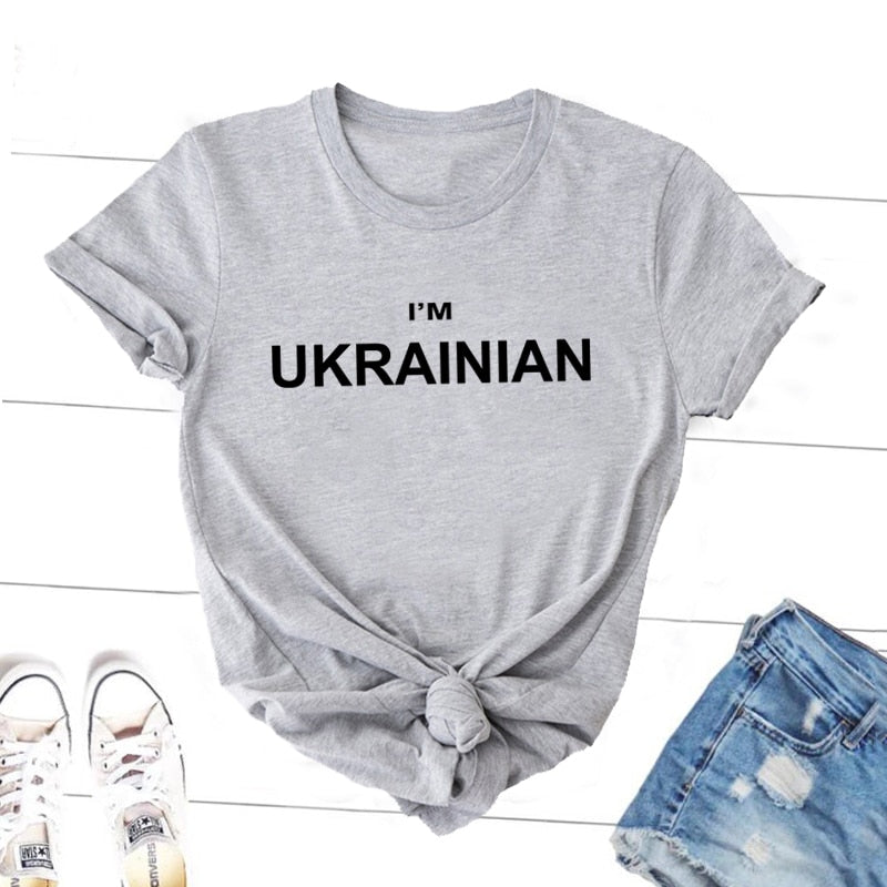 I'm Ukrainian T-Shirt Women Men Casual Letter Print Ukraine Lover T Shirt Harajuku Short Sleeve Tee Shirt Cotton Female Clothing