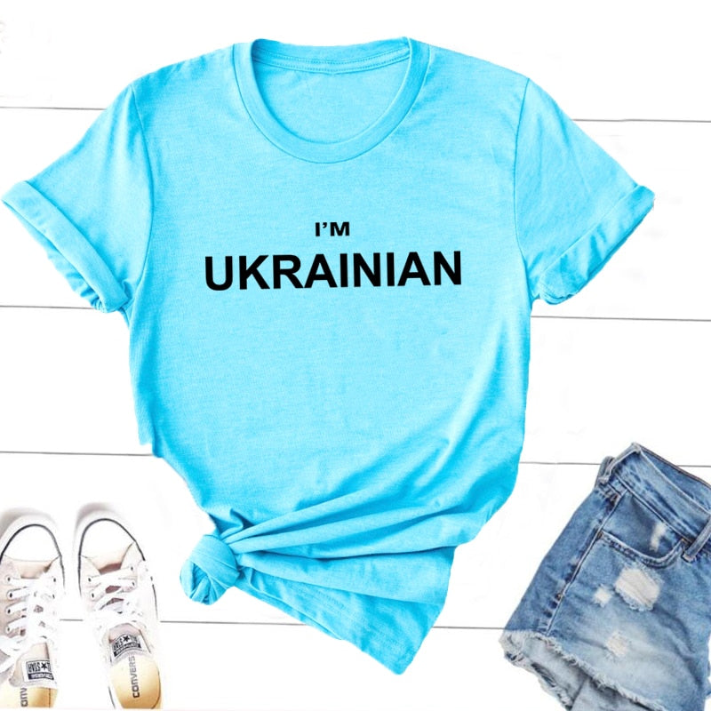 I'm Ukrainian T-Shirt Women Men Casual Letter Print Ukraine Lover T Shirt Harajuku Short Sleeve Tee Shirt Cotton Female Clothing